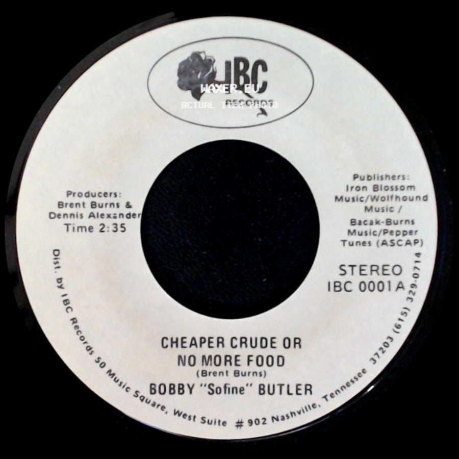 Bobby "Sofine" Butler - Cheaper Crude Or No More Food / Bobby's (Nervous) Breakdown side A