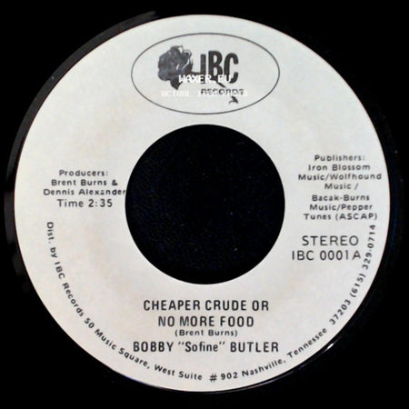 Bobby "Sofine" Butler - Cheaper Crude Or No More Food / Bobby's (Nervous) Breakdown side A