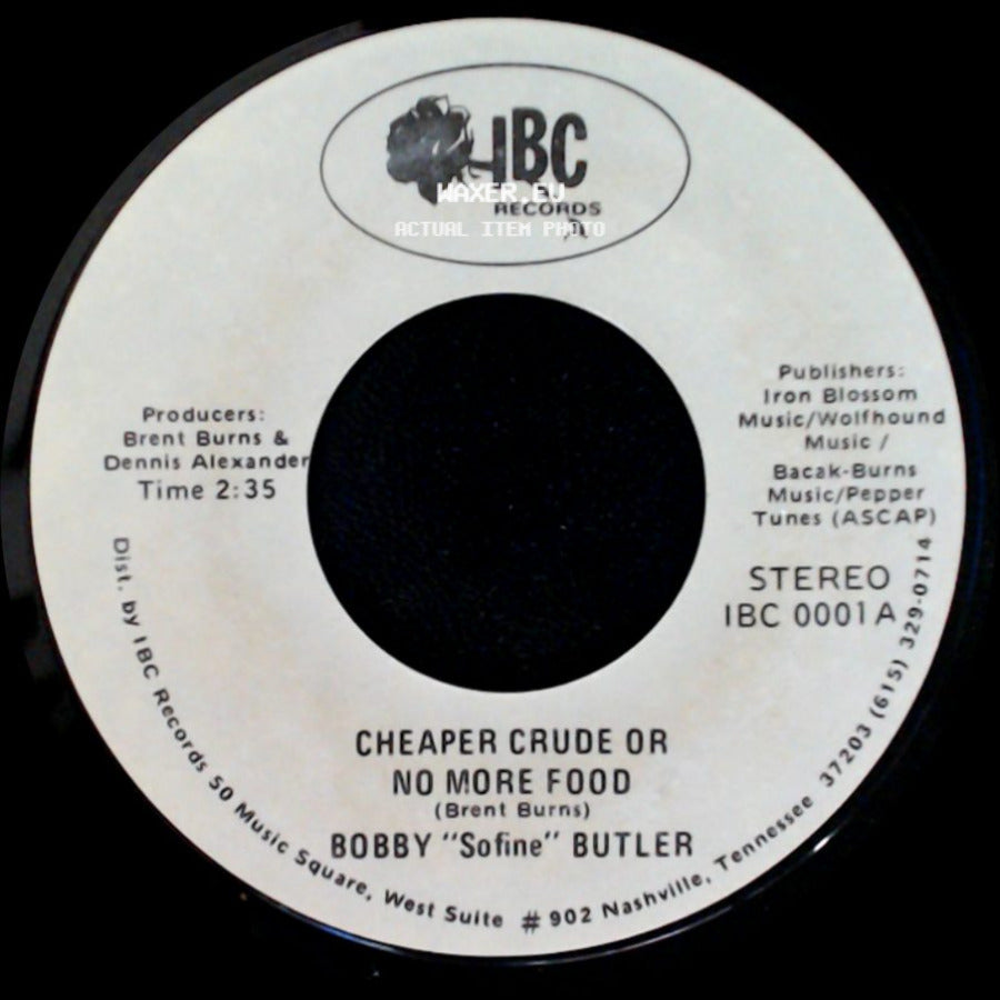 Bobby "Sofine" Butler - Cheaper Crude Or No More Food / Bobby's (Nervous) Breakdown side A