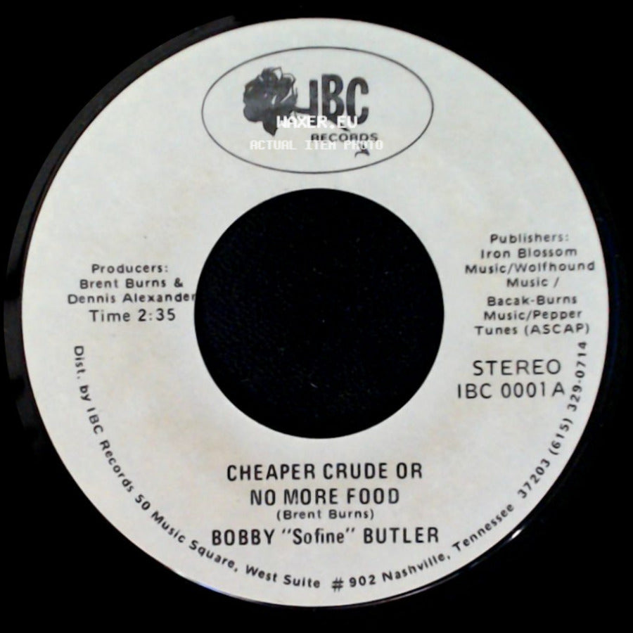 Bobby "Sofine" Butler - Cheaper Crude Or No More Food / Bobby's (Nervous) Breakdown side A