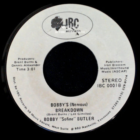 Bobby "Sofine" Butler - Bobby's (Nervous) Breakdown / Cheaper Crude Or No More Food side A