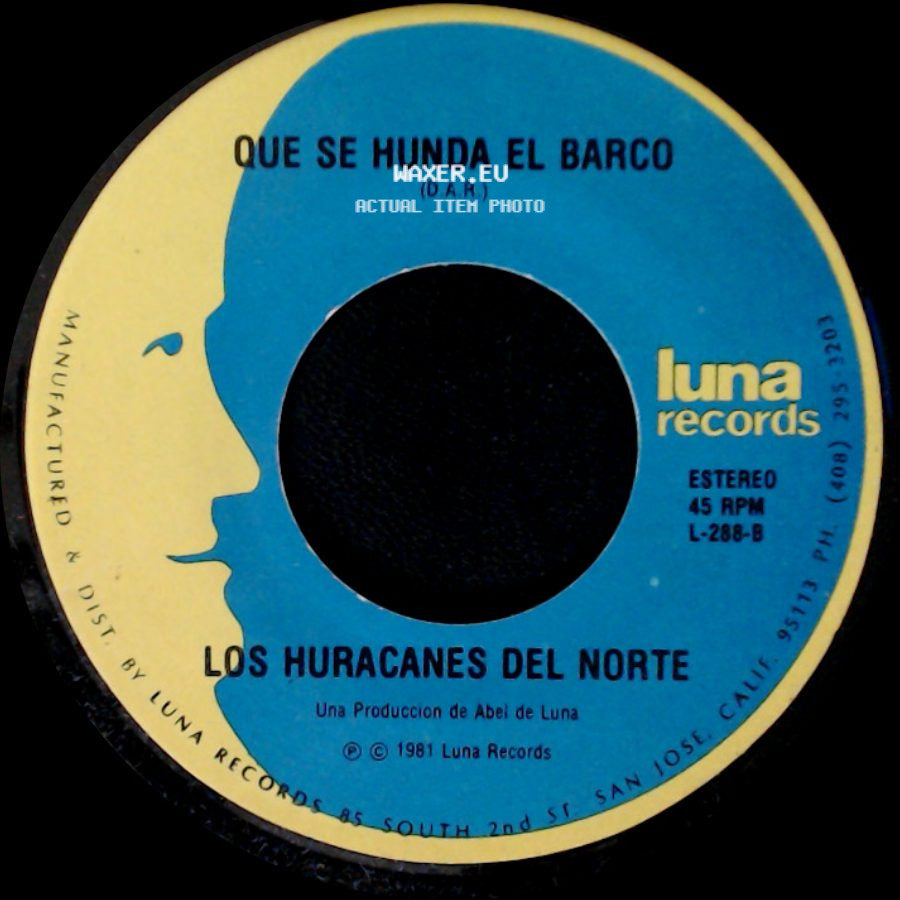 Los Huracanes Del Norte - Que Se Hunda El Barco / Los Polvos De Estos Caminos side A