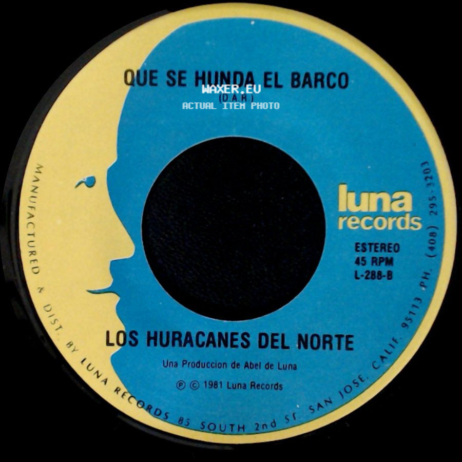 Los Huracanes Del Norte - Los Polvos De Estos Caminos / Que Se Hunda El Barco side B