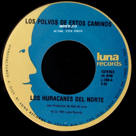 Los Huracanes Del Norte - Los Polvos De Estos Caminos / Que Se Hunda El Barco side A
