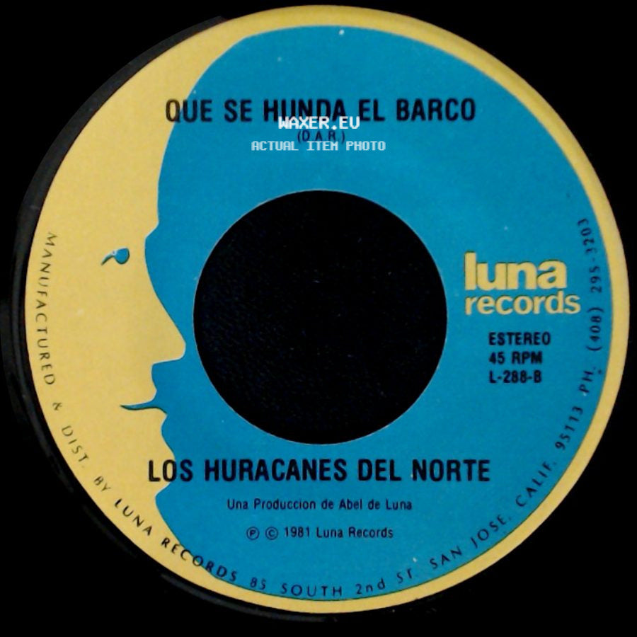 Los Huracanes Del Norte - Los Polvos De Estos Caminos / Que Se Hunda El Barco side B