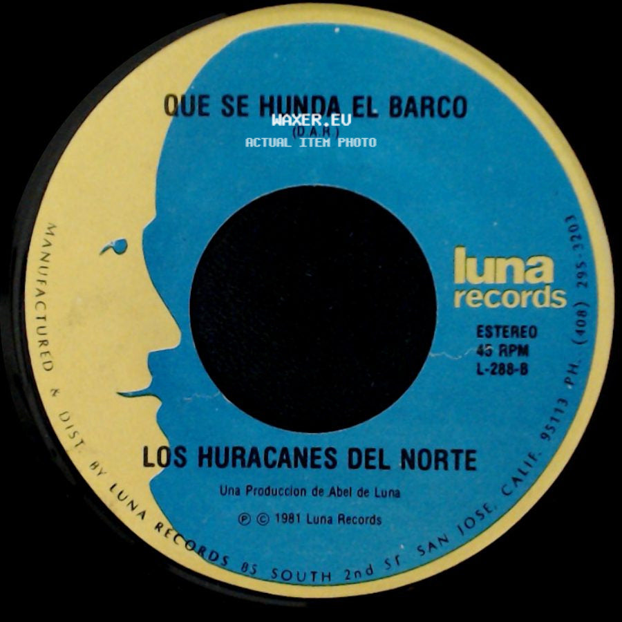 Los Huracanes Del Norte - Los Polvos De Estos Caminos / Que Se Hunda El Barco side B