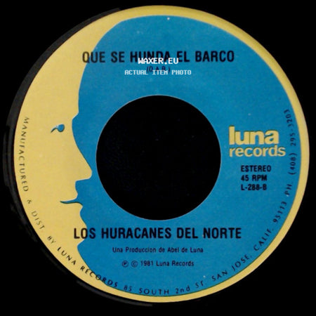Los Huracanes Del Norte - Que Se Hunda El Barco / Los Polvos De Estos Caminos side A