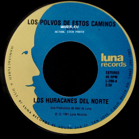 Los Huracanes Del Norte - Que Se Hunda El Barco / Los Polvos De Estos Caminos side B
