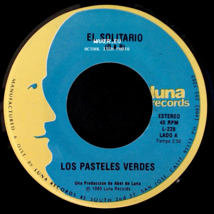 Los Pasteles Verdes - El Solitario (D.A.R) / Aquel Ayer side A