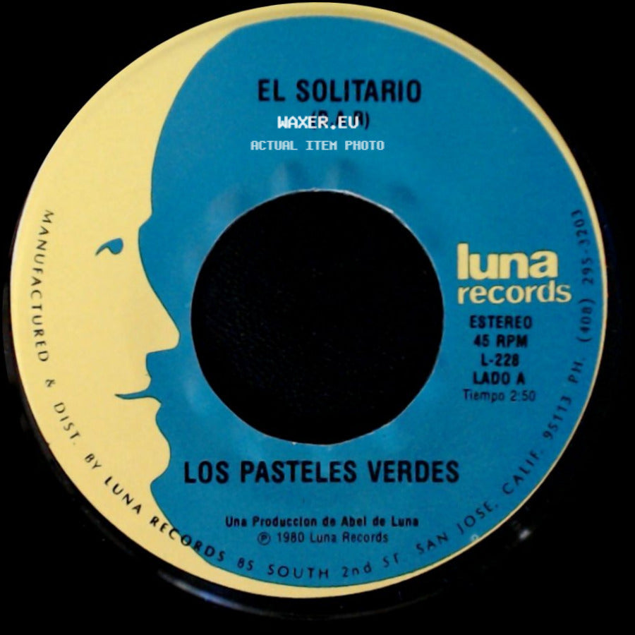 Los Pasteles Verdes - El Solitario (D.A.R) / Aquel Ayer side A