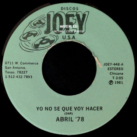 Abril '78 - Yo No Se Que Voy Hacer / El Papelerito (Reynaldo Martinez) Abril '78 side A