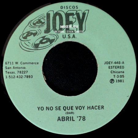 Abril '78 - Yo No Se Que Voy Hacer / El Papelerito (Reynaldo Martinez) Abril '78 side A