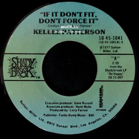 Kellee Patterson - If It Don't Fit, Don't Force It / Be Happy side A