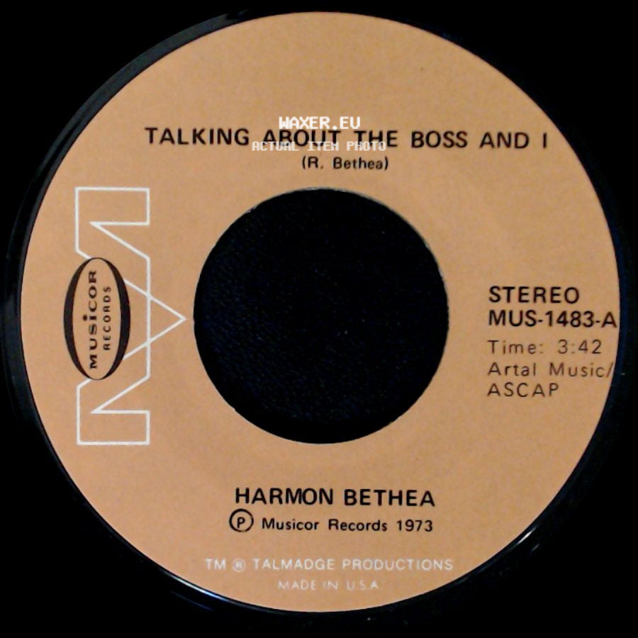 Harmon Bethea - Talking About The Boss And I / Roaches side A
