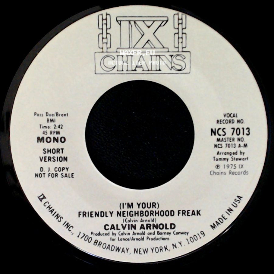Calvin Arnold - (I'm Your) Friendly Neighborhood Freak / (I'm Your) Friendly Neighborhood Freak side A
