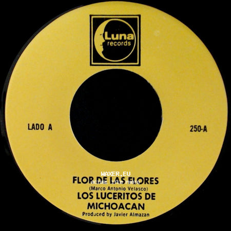 Los Luceritos De Michoacan - Flor De Las Flores / Se Que Te Vas side A
