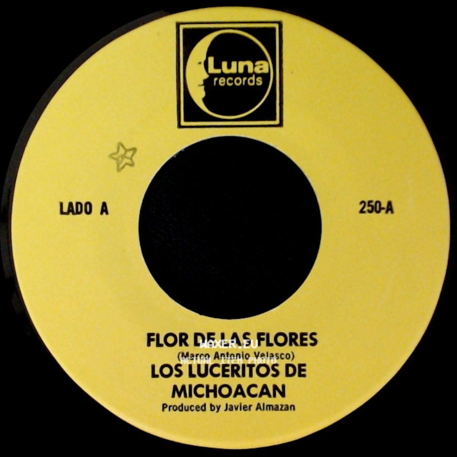 Los Luceritos De Michoacan - Flor De Las Flores / Se Que Te Vas side A