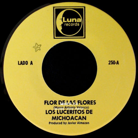 Los Luceritos De Michoacan - Flor De Las Flores / Se Que Te Vas side A