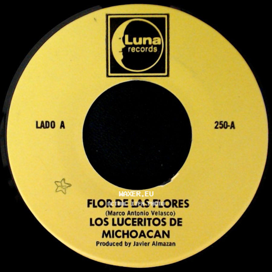 Los Luceritos De Michoacan - Flor De Las Flores / Se Que Te Vas side A