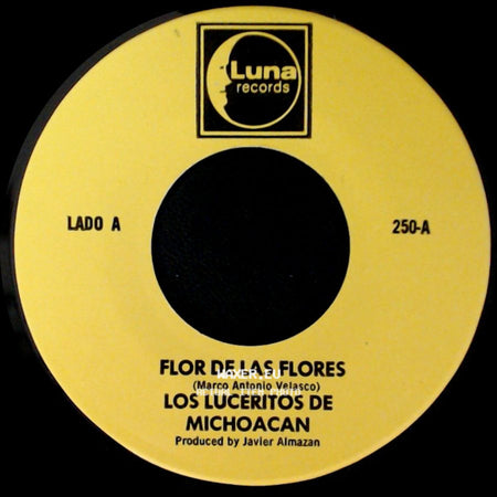 Los Luceritos De Michoacan - Flor De Las Flores / Se Que Te Vas side A
