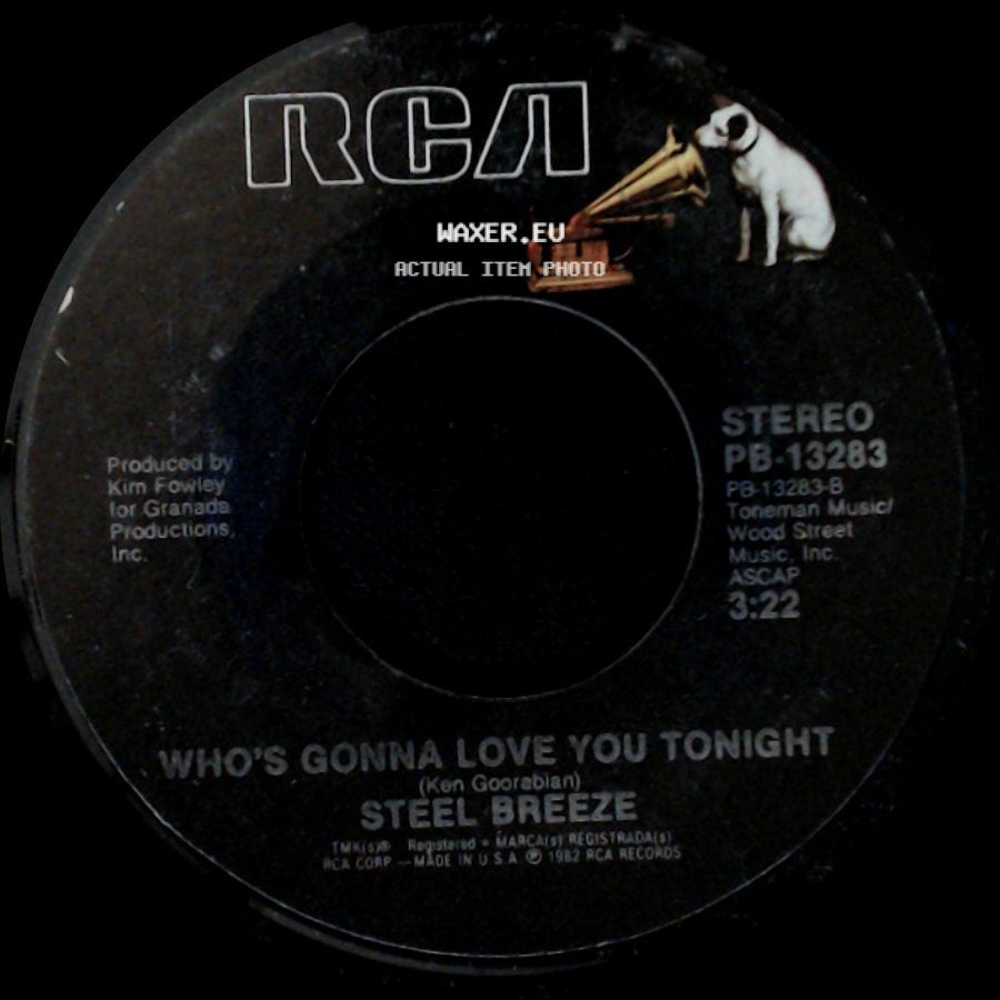 Steel Breeze - Who's Gonna Love You Tonight / You Don't Want Me Anymore side A