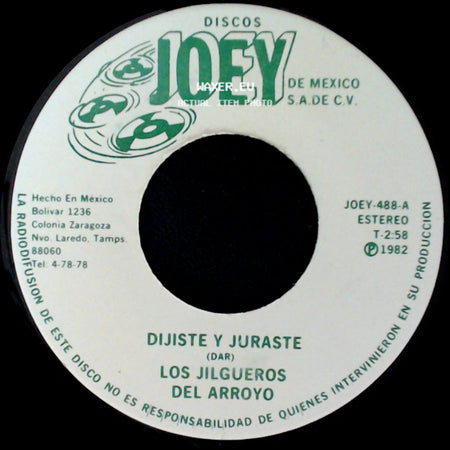 Los Jilgueros Del Arroyo - Ojitos Negros / Dijiste Y Juraste side B