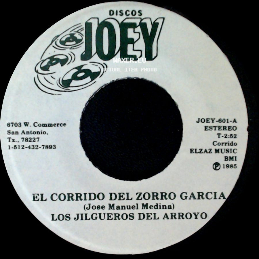 Los Jilgueros Del Arroyo - El Corrido Del Zorro Garcia / Corazon Chiquitito side A