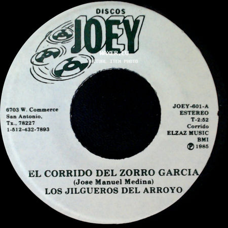 Los Jilgueros Del Arroyo - El Corrido Del Zorro Garcia / Corazon Chiquitito side A