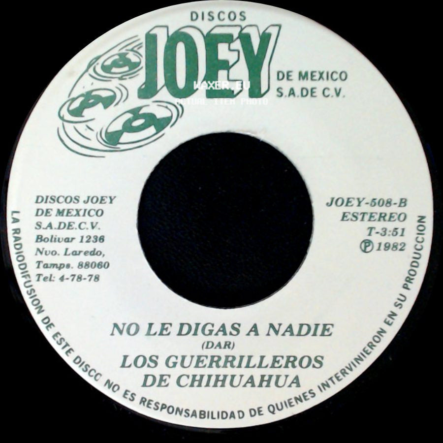 Los Guerrilleros De Chihuahua / Los Cien Matones - No Le Digas A Nadie / Los Guerrilleros De Chihuahua side A