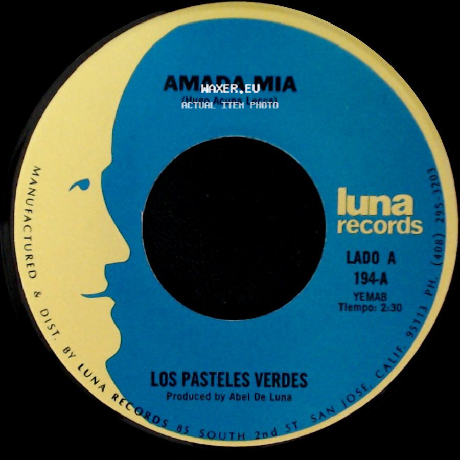 Los Pasteles Verdes - Amada Mia / Por Que No Platicamos side A
