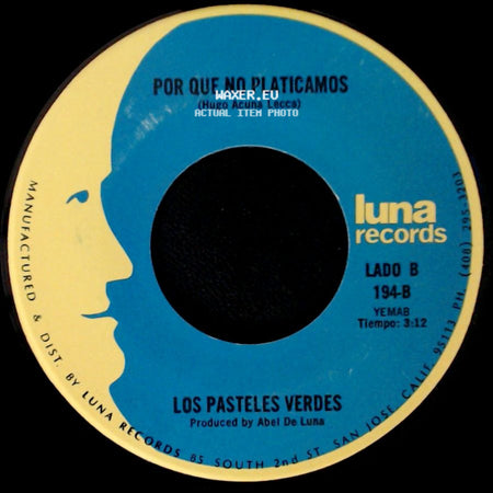 Los Pasteles Verdes - Amada Mia / Por Que No Platicamos side B
