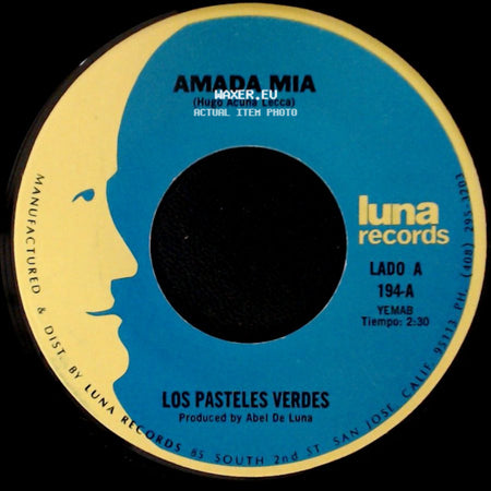 Los Pasteles Verdes - Amada Mia (Hugo Acuna Lecca) / Por Que No Platicamos side A