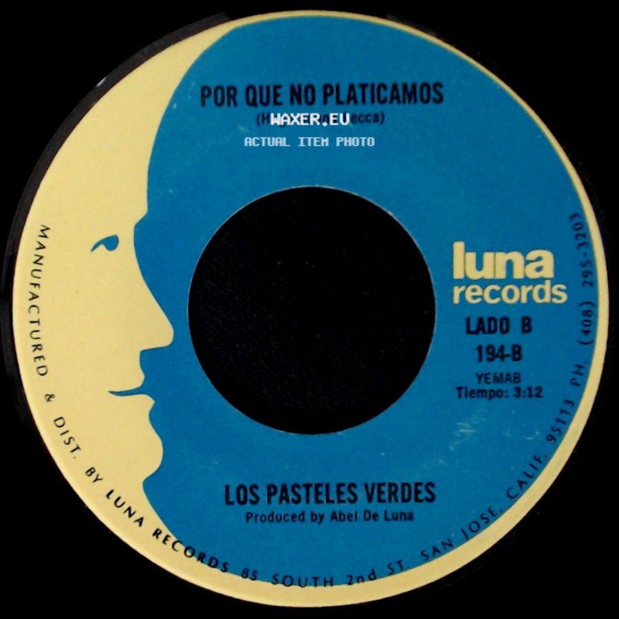 Los Pasteles Verdes - Amada Mia (Hugo Acuna Lecca) / Por Que No Platicamos side B