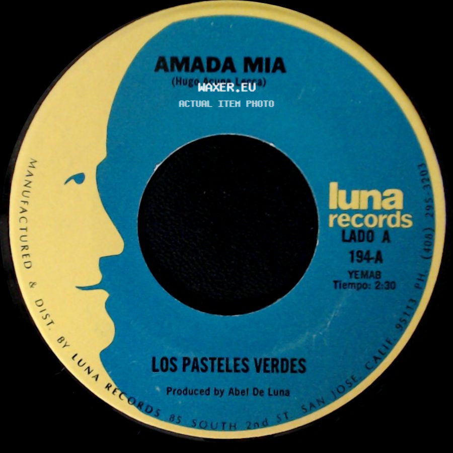 Los Pasteles Verdes - Amada Mia / Por Que No Platicamos side A