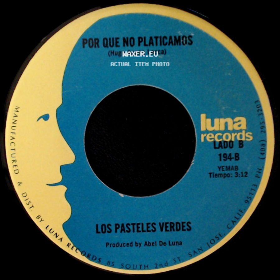 Los Pasteles Verdes - Amada Mia / Por Que No Platicamos side B
