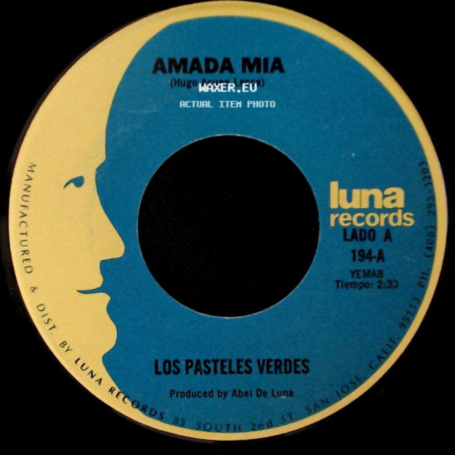 Los Pasteles Verdes - Amada Mia / Por Que No Platicamos side A