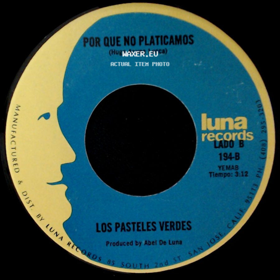 Los Pasteles Verdes - Amada Mia / Por Que No Platicamos side B