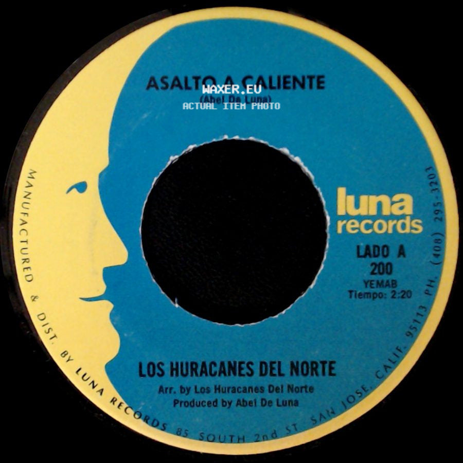 Los Huracanes Del Norte - Asalto A Caliente / Tus Recuerdos side A