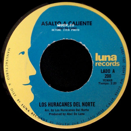 Los Huracanes Del Norte - Asalto A Caliente / Tus Recuerdos side A