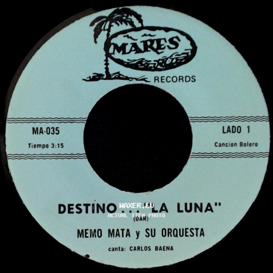 Memo Mata Y Su Orquesta - Destino ... "La Luna" / Lo Que Te Enseñe side A