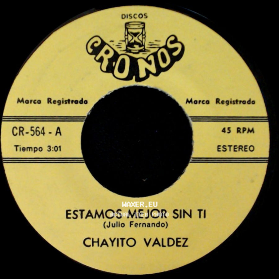 Chayito Valdez - Estamos Mejor Sin Ti / Asi Es La Vida side A