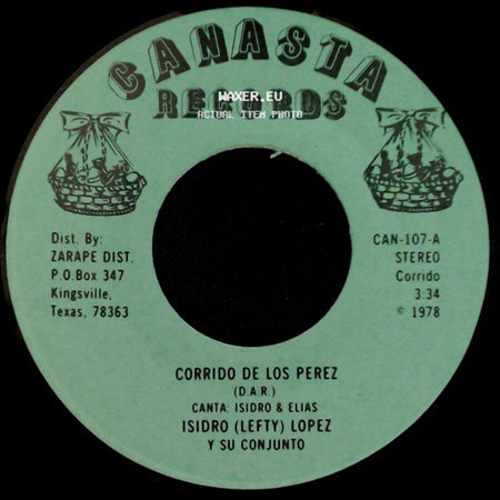 Isidro (Lefty) Lopez Y Su Conjunto - Corrido De Los Perez / Viva Falfurrias side A