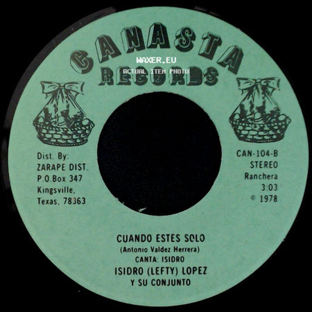 Isidro (Lefty) Lopez Y Su Conjunto - Un Clavo Para Mi Cruz / Cuando Estes Solo side B