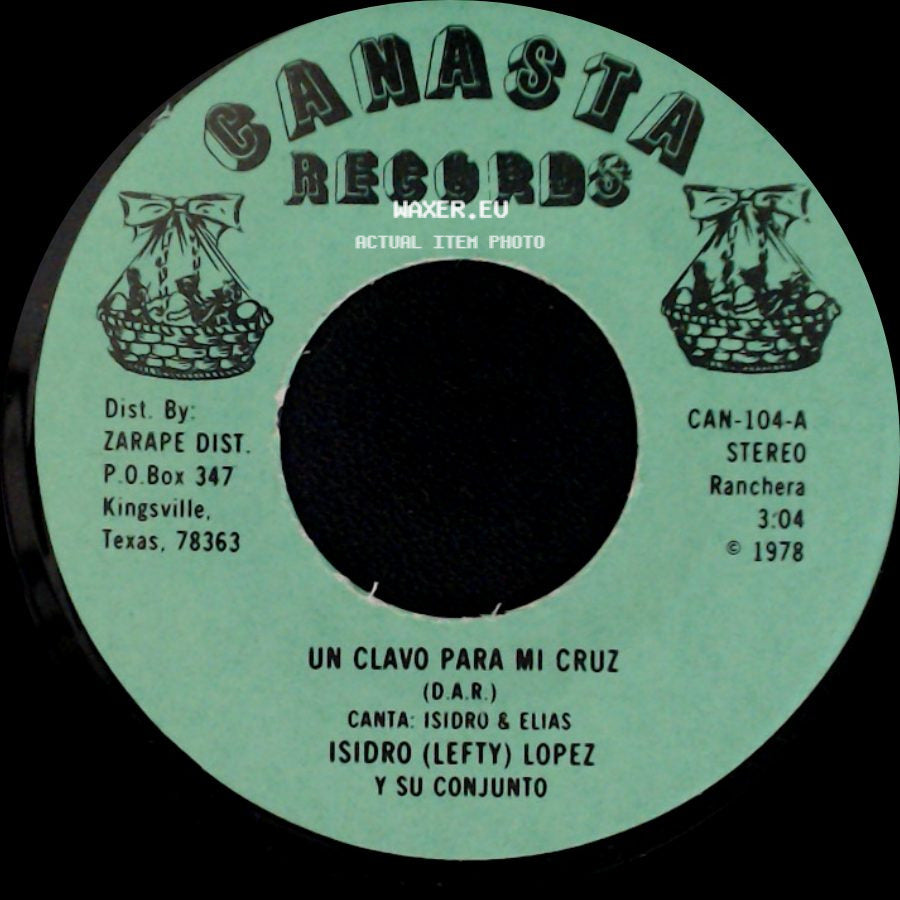 Isidro (Lefty) Lopez Y Su Conjunto - Cuando Estes Solo / Un Clavo Para Mi Cruz side B