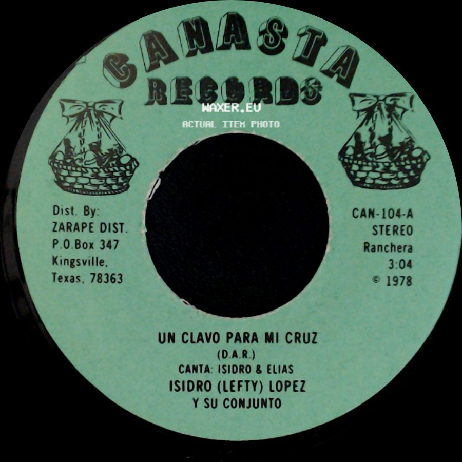 Isidro (Lefty) Lopez Y Su Conjunto - Cuando Estes Solo / Un Clavo Para Mi Cruz side B