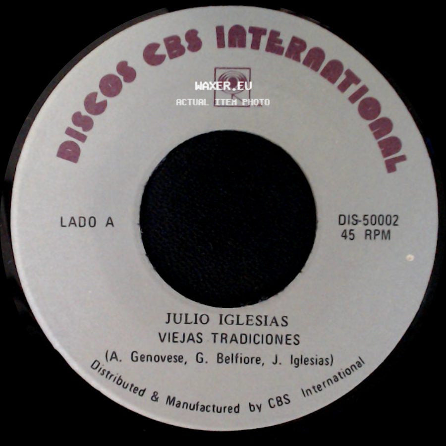 Julio Iglesias - Viejas Tradiciones / La Nave Del Olvido side A