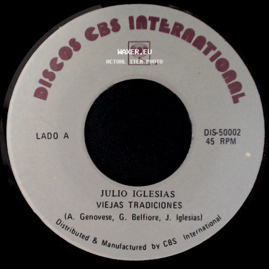 Julio Iglesias - Viejas Tradiciones / La Nave Del Olvido side A