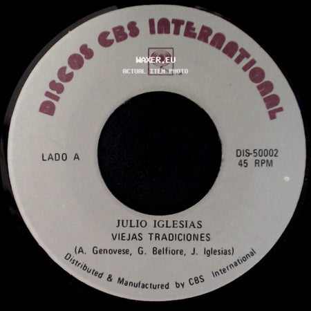 Julio Iglesias - Viejas Tradiciones / La Nave Del Olvido side A