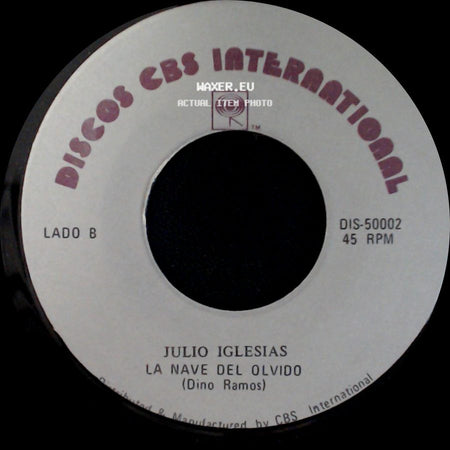 Julio Iglesias - Viejas Tradiciones / La Nave Del Olvido side B