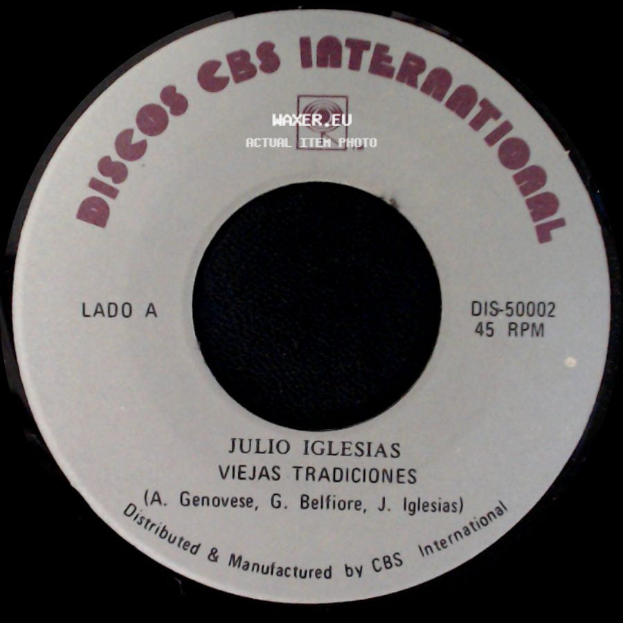 Julio Iglesias - Viejas Tradiciones / La Nave Del Olvido side A